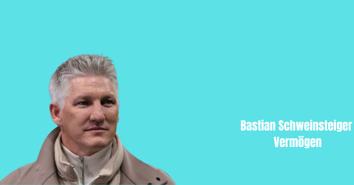 Bastian Schweinsteiger Vermögen