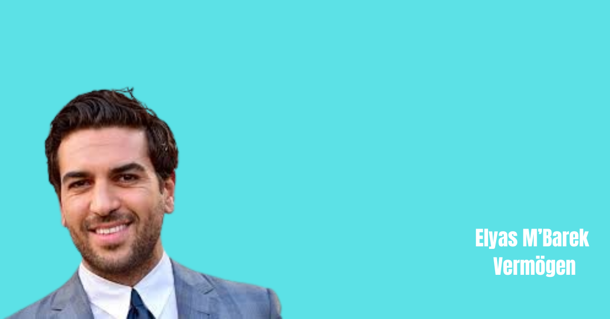 Elyas M’Barek Vermögen