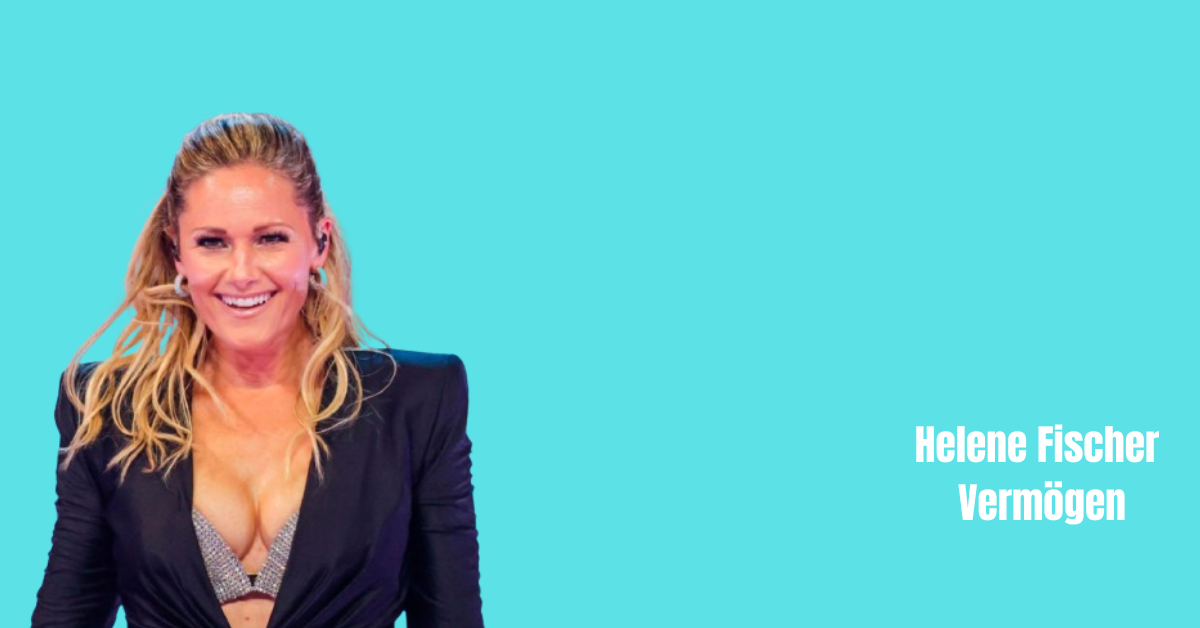 Helene Fischer Vermögen