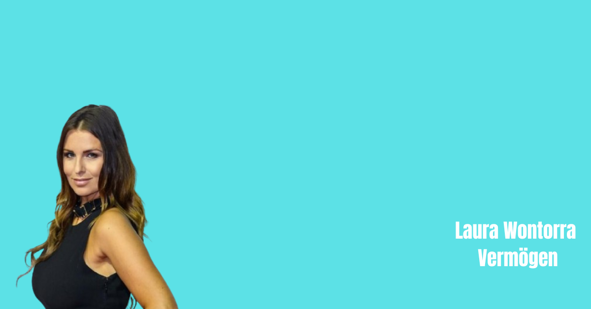 Laura Wontorra Vermögen