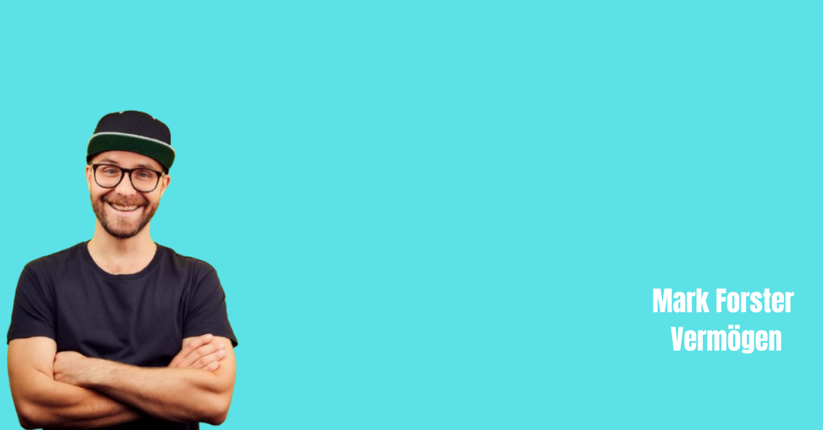 Mark Forster Vermögen