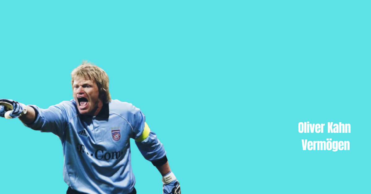 Oliver Kahn Vermögen