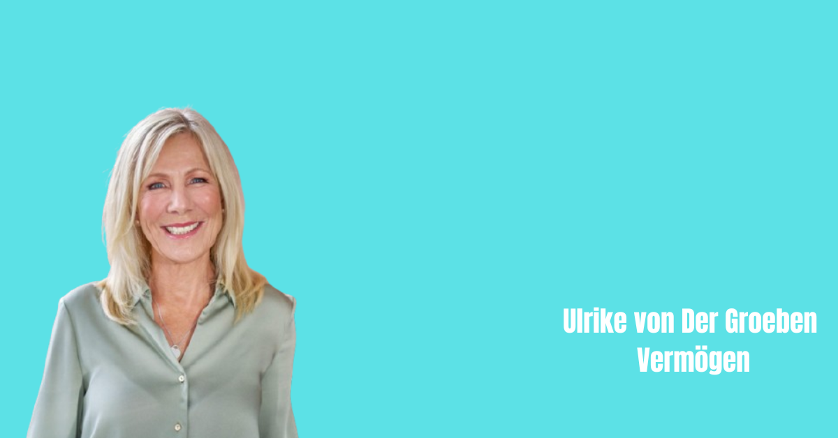 Ulrike von Der Groeben Vermögen