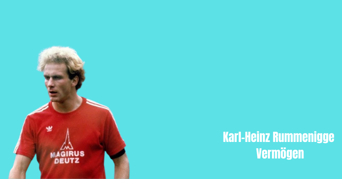 Karl-Heinz Rummenigge Vermögen